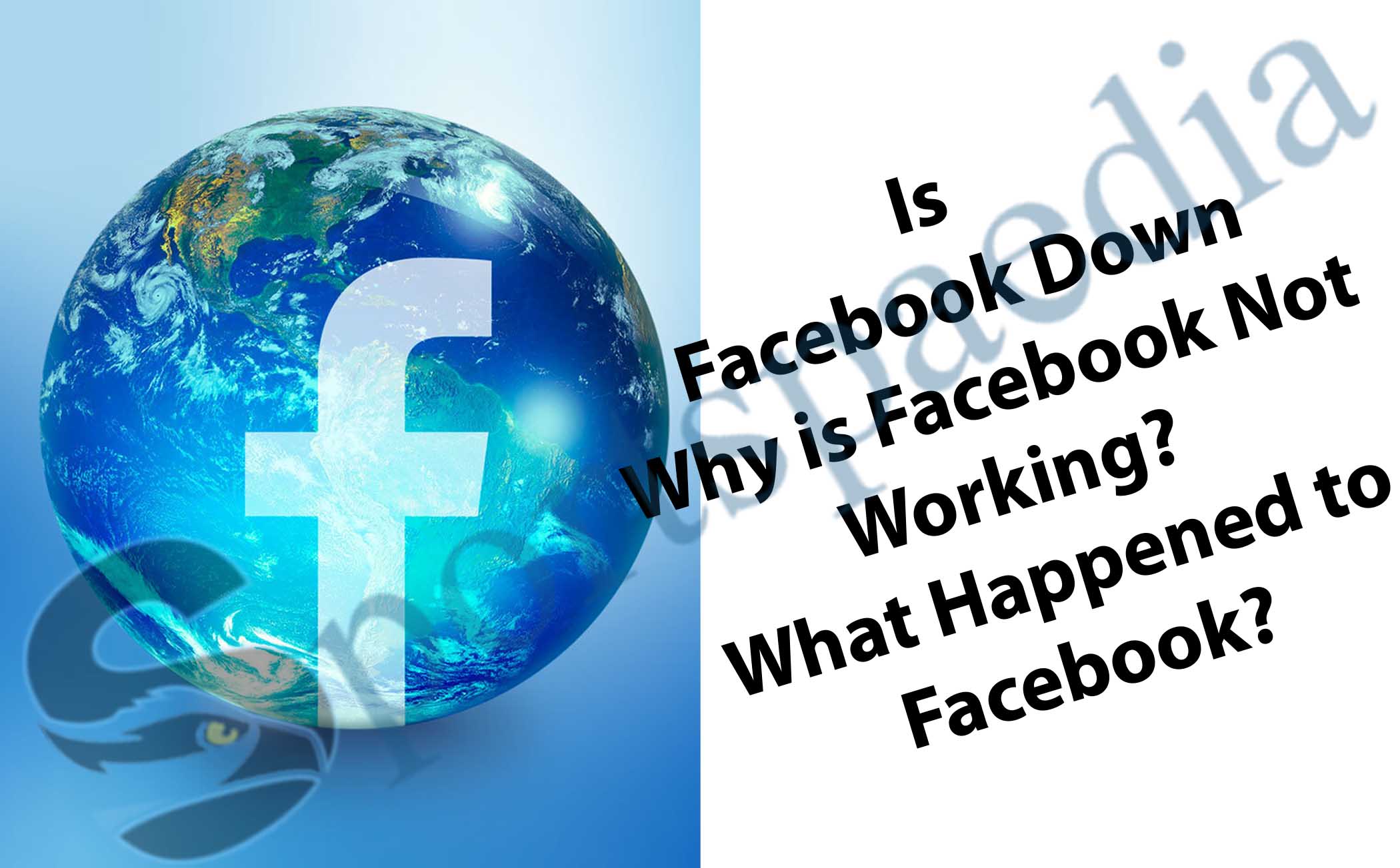  Is Facebook Down - Why is Facebook Not Working? - What Happened to Facebook?