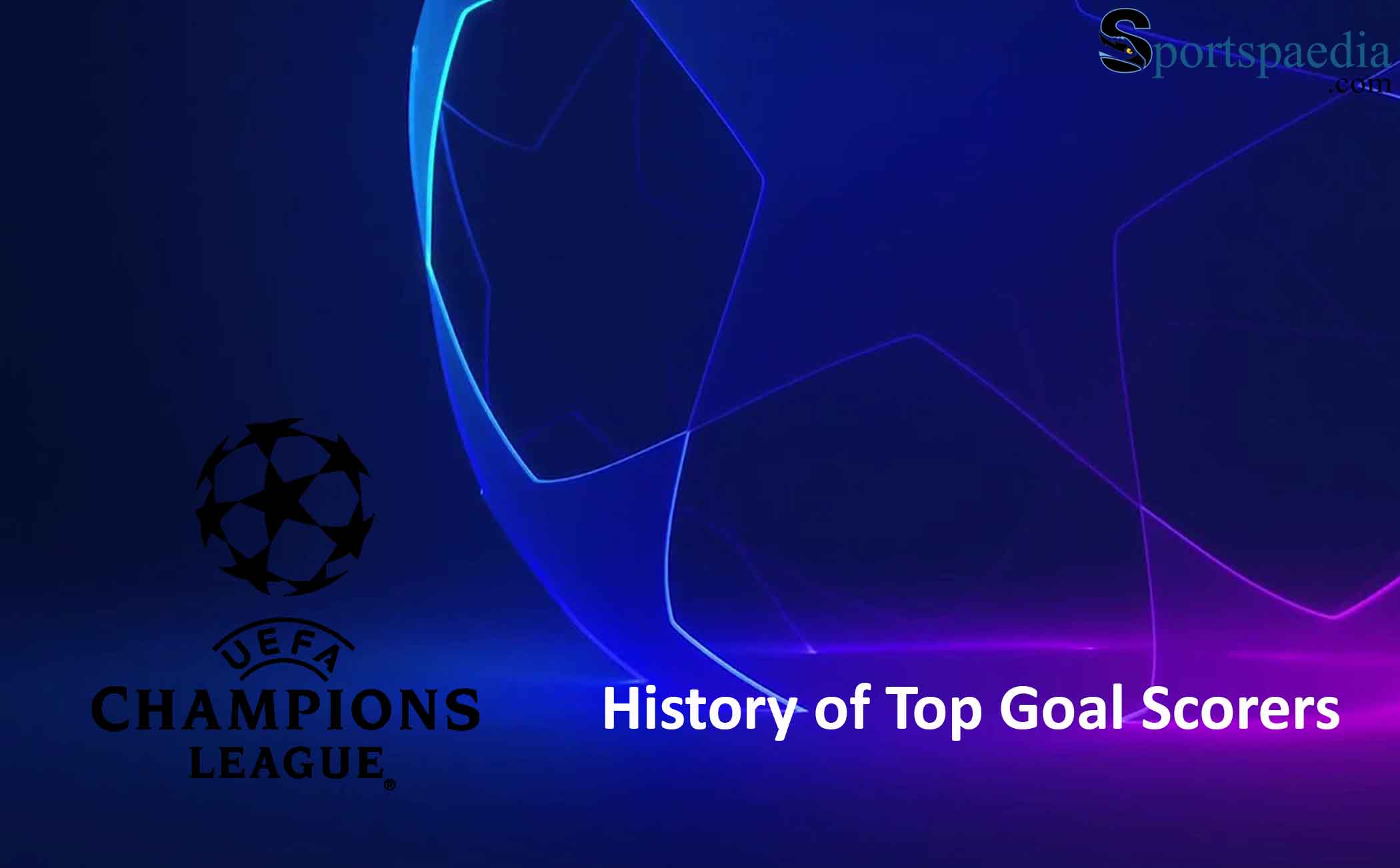 History of UEFA Champions League Top Goal Scorers